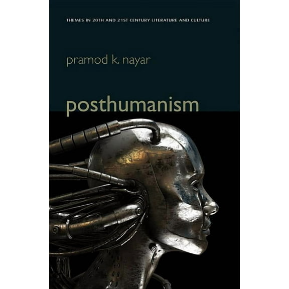 Themes in 20th and 21st Century Literature: Posthumanism (Hardcover)