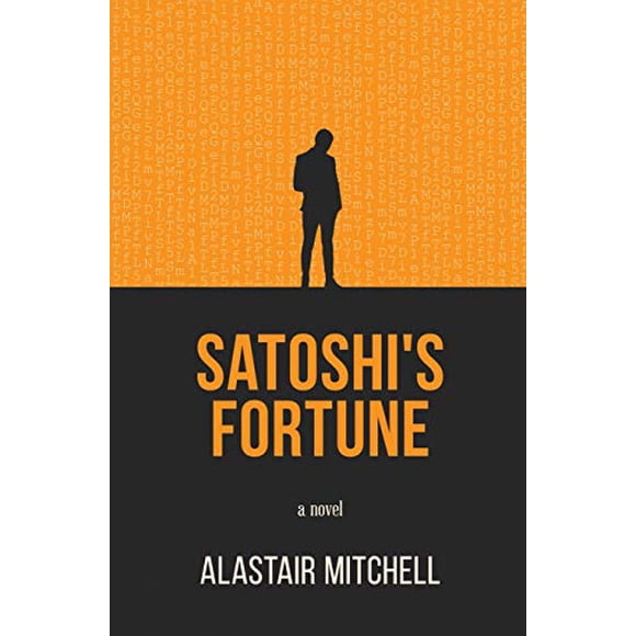 Satoshi's Fortune: A Novel