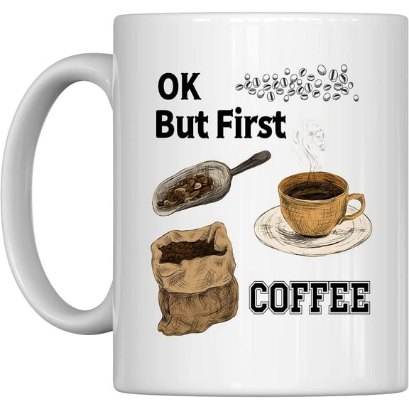 Funny Inspirational Coffee Mug,Ok,But First Coffee,Fun for Morning Hot and Cold Coffee-Best and Black Tea!Unique Black Cup for Milk Juice or Tea