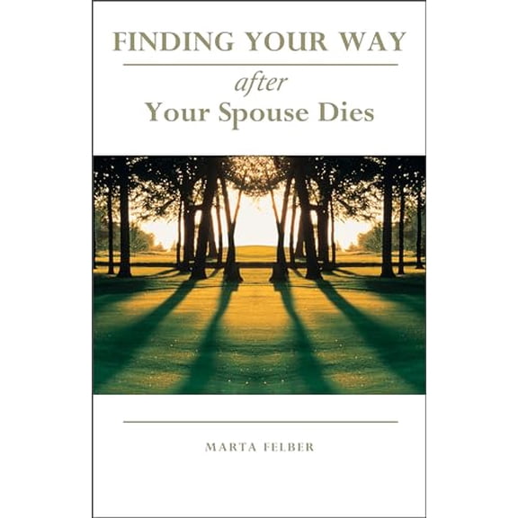 Pre-Owned Finding Your Way After Your Spouse Dies Paperback