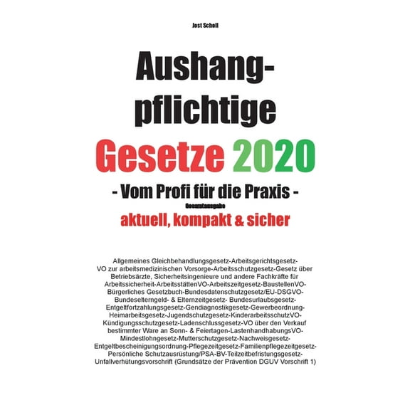 Aushangpflichtige Gesetze 2020 Gesamtausgabe: Vom Profi für die Praxis, (Paperback)