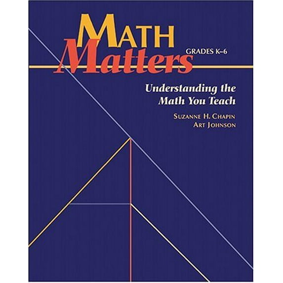 Pre-Owned Math Matters: Understanding the Math You Teach, Grades K-6 (Paperback) 0941355268 9780941355261