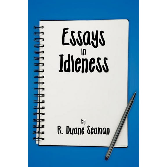 Essays in Idleness (Paperback)