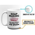 thumbnail image 5 of Soap Maker Mug White 15oz - Just Like Cookin but - Soap Maker Soap Making Handmade DIY Fragrance Soap Bar, 5 of 7
