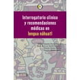 thumbnail image 1 of Interrogatorio clínico y recomendaciones médicas Bonilla Artigas en lengua náhuatl, 1 of 2