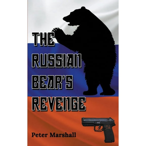 The Russian Bear's Revenge, (Paperback)