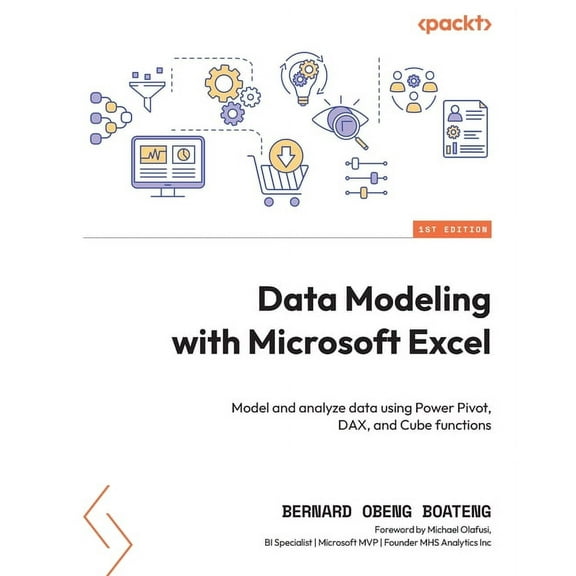 Data Modeling with Microsoft Excel: Model and analyze data using Power Pivot, DAX, and Cube functions (Paperback)