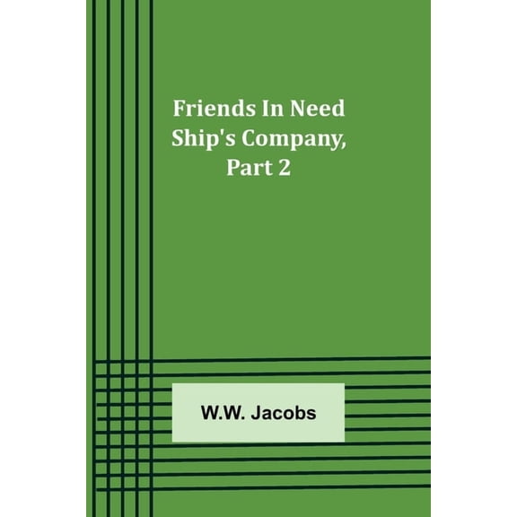 Friends In Need Ship's Company, Part 2., (Paperback)