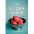thumbnail image 1 of Pre-Owned The Green Shore (Hardcover) 1451633920 9781451633924, 1 of 1
