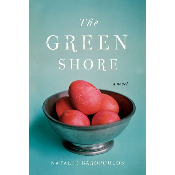 Pre-Owned The Green Shore (Hardcover) 1451633920 9781451633924