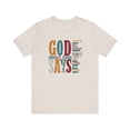 thumbnail image 2 of God Says Unisex T-Shirt, 2 of 4