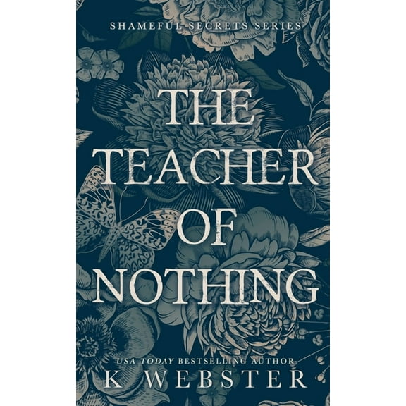 Shameful Secrets The Teacher of Nothing, Book 1, (Paperback)