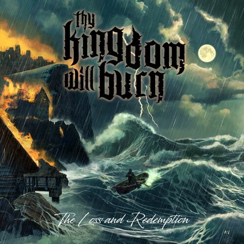 Thy Kingdom Will Burn - The Loss And Redemption - Music & Performance - CD