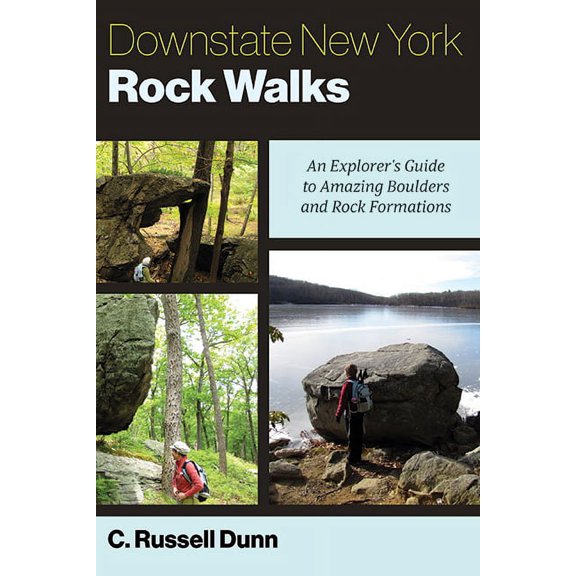 Excelsior Editions Downstate New York Rock Walks: An Explorer's Guide to Amazing Boulders and Rock Formations, (Paperback)
