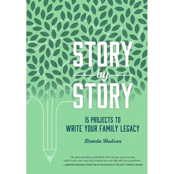 Pre-Owned Story by Story: 15 Projects to Write Your Family Legacy (Paperback) 1634892631 9781634892636