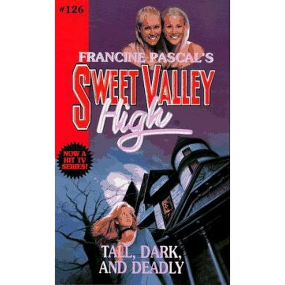 Pre-Owned Tall, Dark and Deadly (Sweet Valley High #126) (Unknown) 0553567640 9780553567649