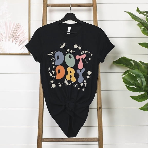 Happy Dot Day T-Shirt, International Dot Day Shirt, Creative Arts Tee, Find A Dot T-Shirt, Polka Dots Shirt, Paint Splashes Dots T-Shirt