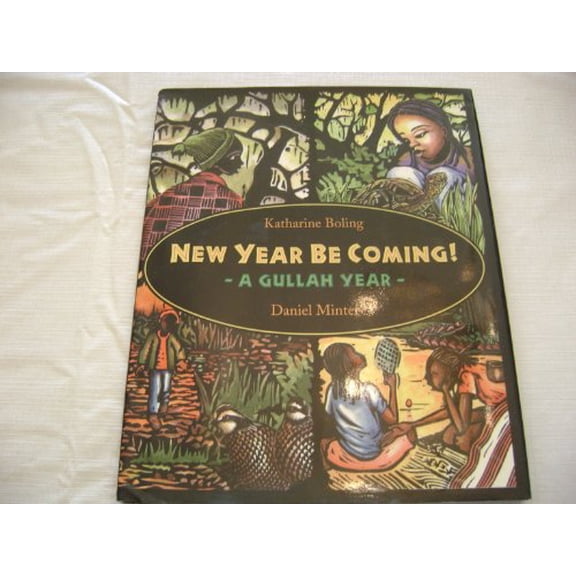 Pre-Owned New Year Be Coming!: A Gullah Year (Library Binding) 0807555908 9780807555903