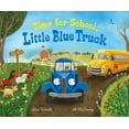 thumbnail image 2 of Time for School, Little Blue Truck: A Back to School Book for Kids (Hardcover), 2 of 2