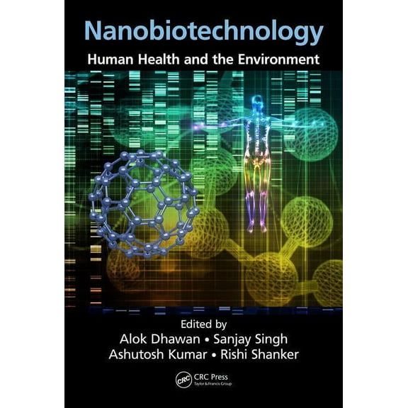 Nanobiotechnology: Human Health and the Environment, (Hardcover)