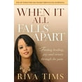 thumbnail image 2 of When It All Falls Apart: Find healing, joy and victory through the pain, 2 of 3
