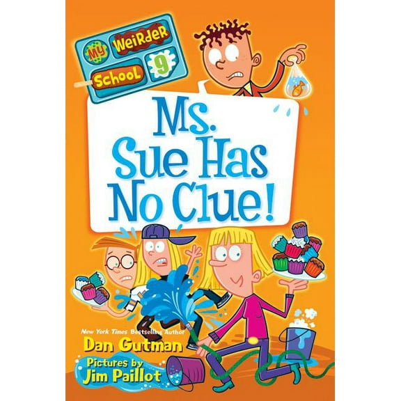 My Weirder School Ms. Sue Has No Clue!, Book 9, (Paperback)