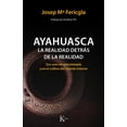 thumbnail image 1 of AYAHUASCA LA REALIDAD DETRAS DE LA REALIDAD KAIROS JOSEP MA. FERICGLA, 1 of 2