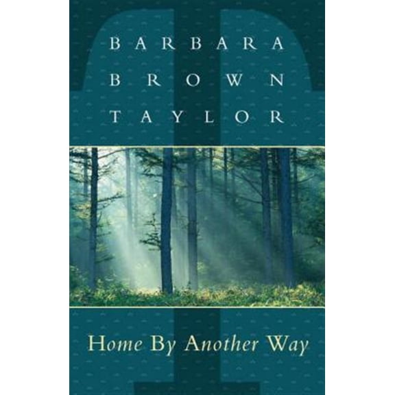 Pre-Owned Home By Another Way (Paperback) 1561011673 9781561011674