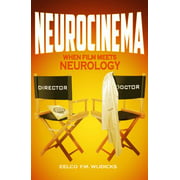 Angle View: Neurocinema: When Film Meets Neurology [Paperback - Used]