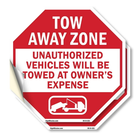 Tow Away Zone Unauthorized Vehicles Will Be Towed at Owner's Expense (2 Pack) 4 inch X 4 inch Octagon Vinyl Label Decal Sticker Weather Resistant, UV Protected for Workplace, Made in