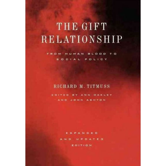 The Gift Relationship (Hardcover)