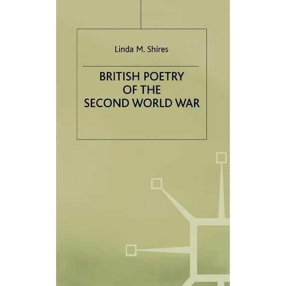 Studies in 20th Century Literature British Poetry of the Second World War, (Hardcover)