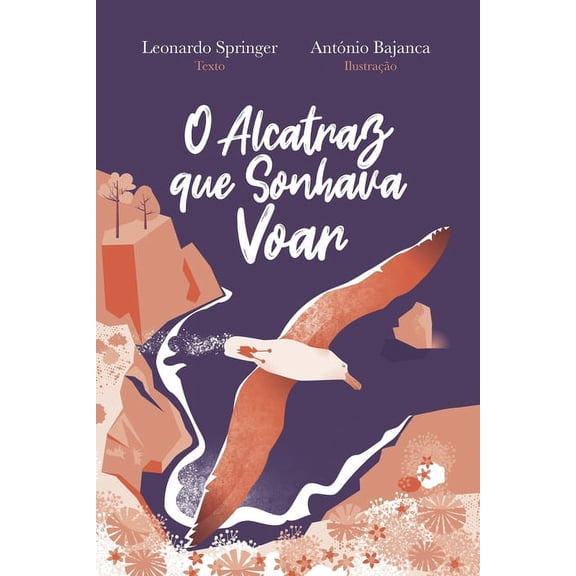 O Alcatraz que sonhava voar (Paperback)