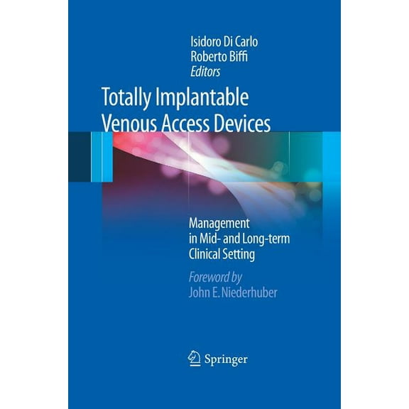 Totally Implantable Venous Access Devices, (Paperback)