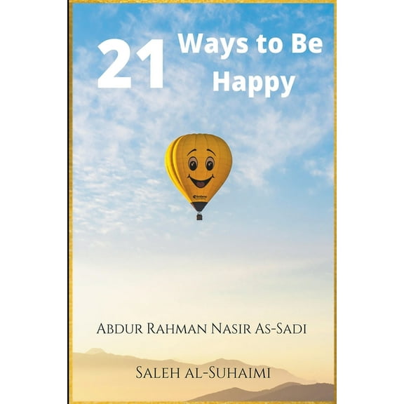 21 Ways to Be Happy, (Paperback)