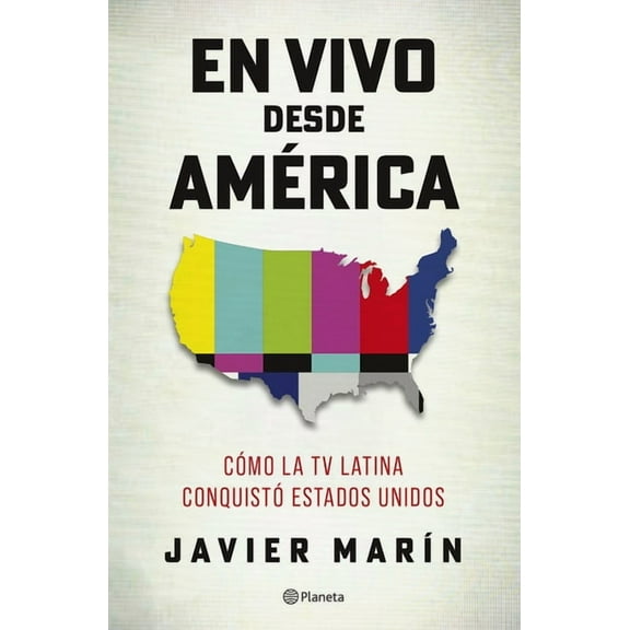 En Vivo Desde AmÃ©rica: CÃ³mo La TV Latina ConquistÃ³ Estados Unidos, (Paperback)