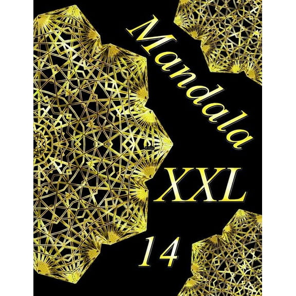 Mandala XXL 14: coloriages pour adultes - Coloriage anti-stress  Mandala XXL coloriages   French Edition   Paperback  179849017X 9781798490174 The Art Of You