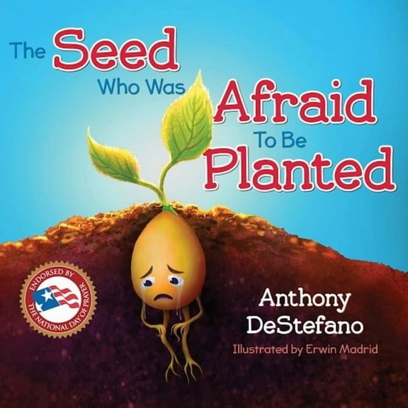 The Seed Who Was Afraid to Be Planted, (Hardcover)