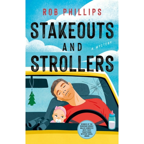 Stakeouts and Strollers: A Mystery, (Hardcover)