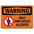 thumbnail image 1 of SignMission OS-WS-A-1824-L-12289 18 x 24 in. OSHA Warning Sign - Only Employees Allowed with Symbol, 1 of 1