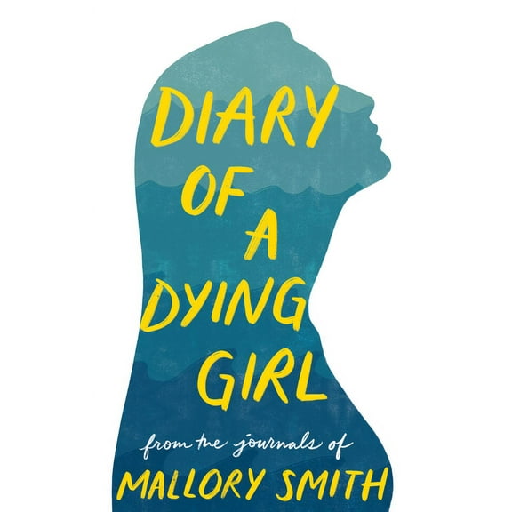 Diary of a Dying Girl: Adapted from Salt in My Soul, (Hardcover)