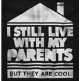 thumbnail image 2 of Live With Parents Slacker Funny Sweatshirt for Men or Women Brisco Brands S, 2 of 5
