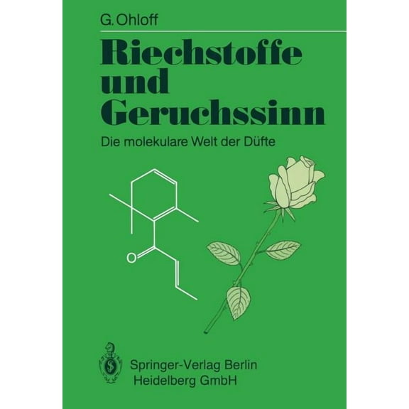 Riechstoffe Und Geruchssinn: Die Molekulare Welt Der Düfte, (Paperback)