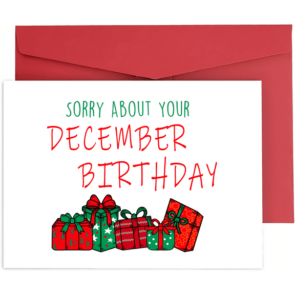 Sorry About Your December Birthday Card – Christmas Gift Theme – Funny Gift for December Birthdays – Blank Inside with Envelope Included