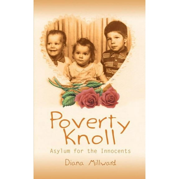 Poverty Knoll -- Asylum for the Innocents (Paperback)