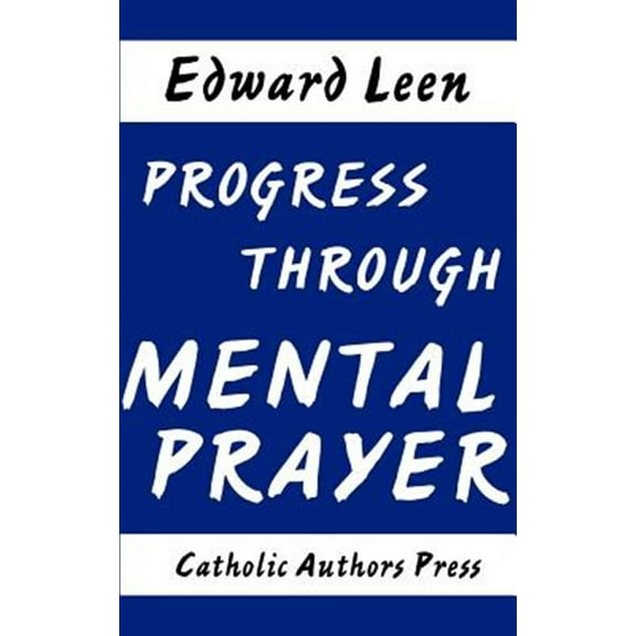 Progress Through Mental Prayer