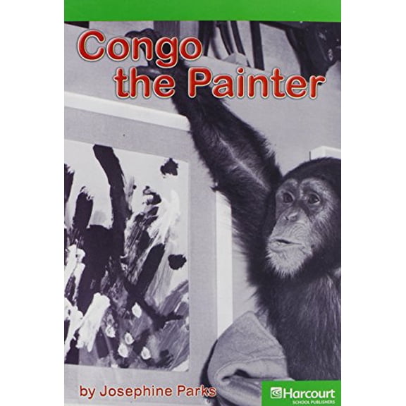 Pre-Owned Congo the Painter, Advanced Reader Grade 1: Harcourt School Publishers Storytown (Rdg Prgm 08/09/10 Wt), 9780153513022, 0153513020, Paperback,