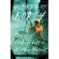 thumbnail image 1 of Pre-Owned Fishing Up North: Stories of Luck and Loss in Alaskan Waters (Paperback) 0882405020 9780882405025, 1 of 1