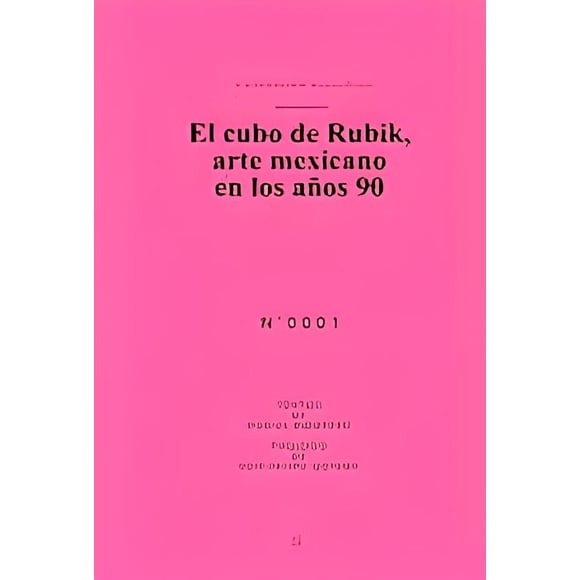 El cubo de Rubik, arte mexicano en los años 90