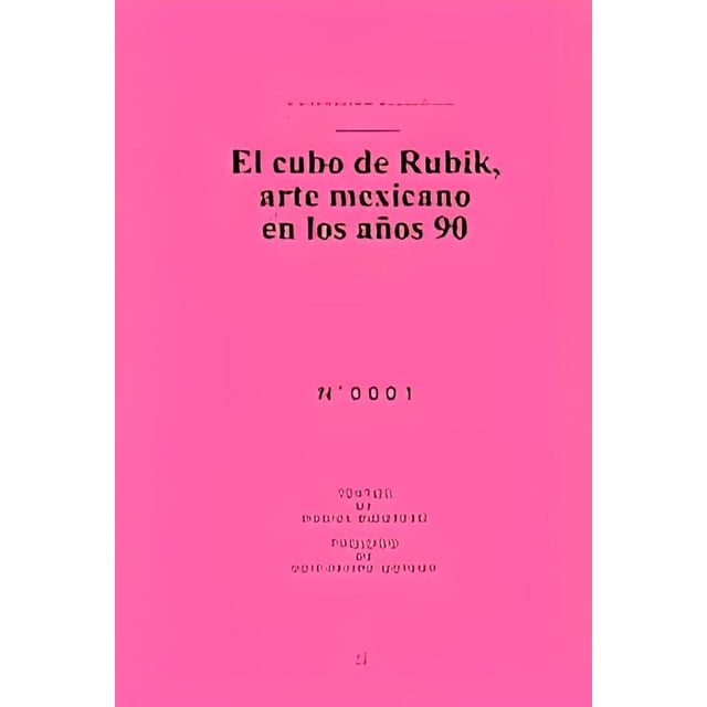 El cubo de Rubik, arte mexicano en los años 90